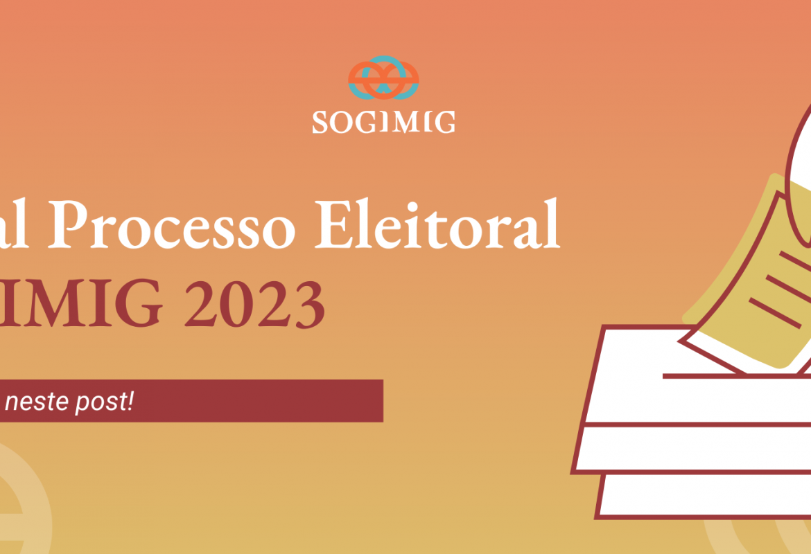 Eleições SOGIMIG 2023: Edital do Processo Eleitoral