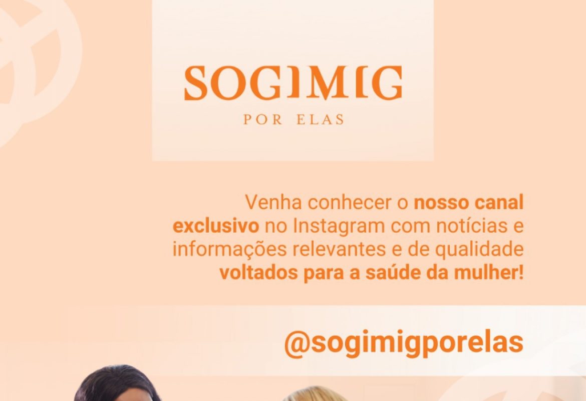 Conheça o canal exclusivo da SOGIMIG no Instagram