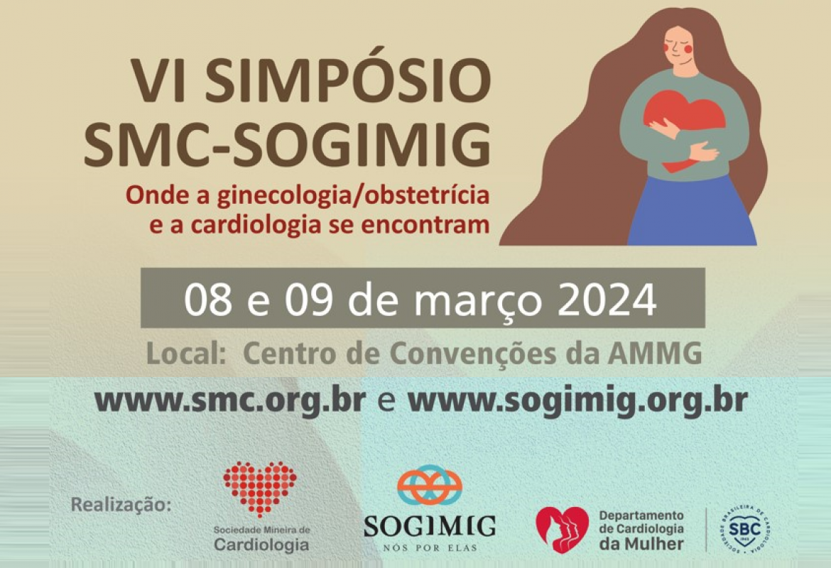 VI Simpósio SMC/SOGIMIG: Onde a ginecologia/obstetrícia e a cardiologia se encontram